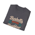 Barbells Before Breakfast T-Shirt