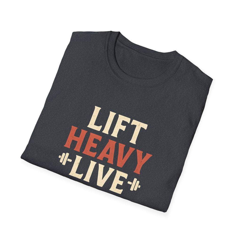 Lift Heavy Live Happy T-Shirt