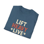 Lift Heavy Live Happy T-Shirt