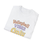 Volleyball Vibes Only T-Shirt