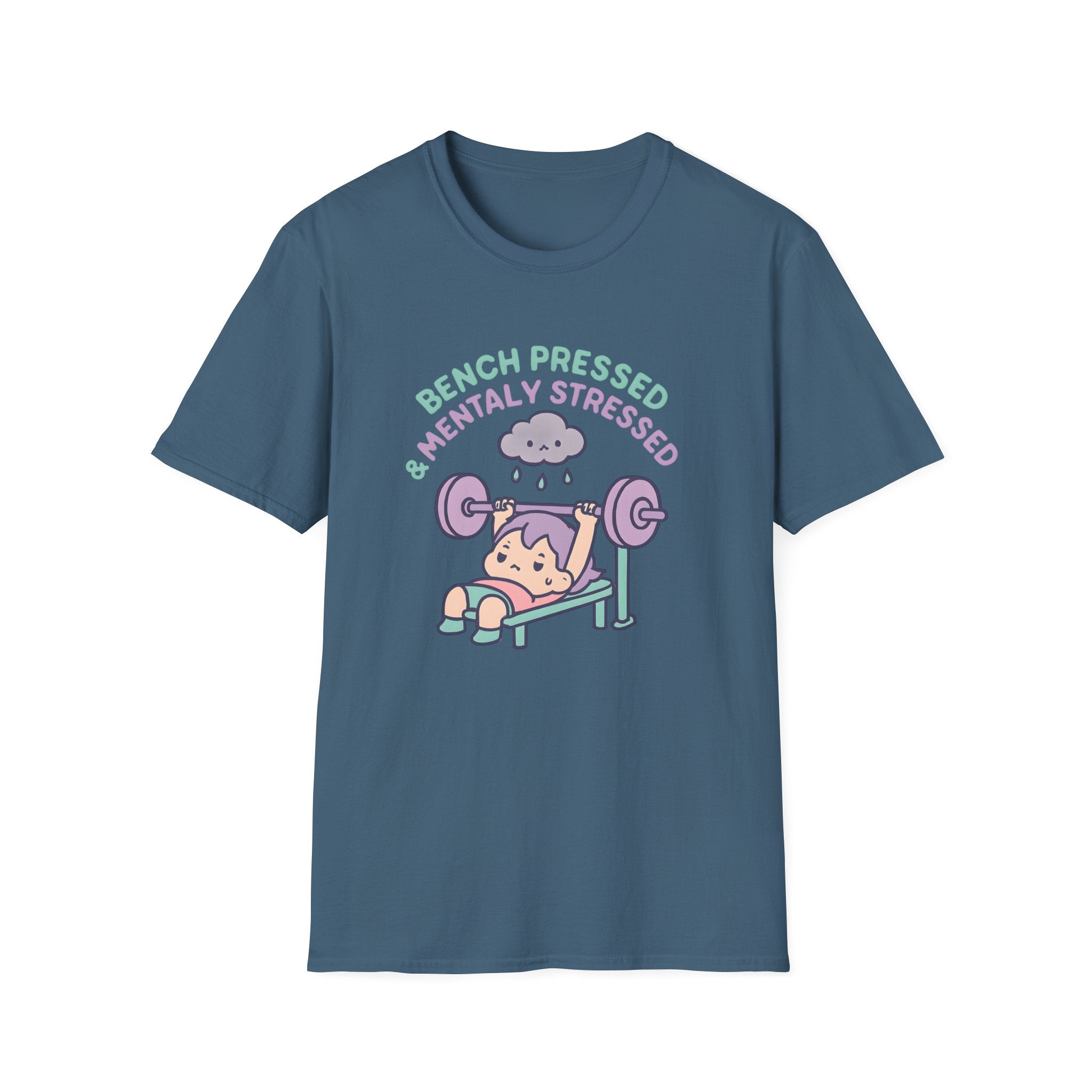 Mentally Stressed Bench Press T-Shirt