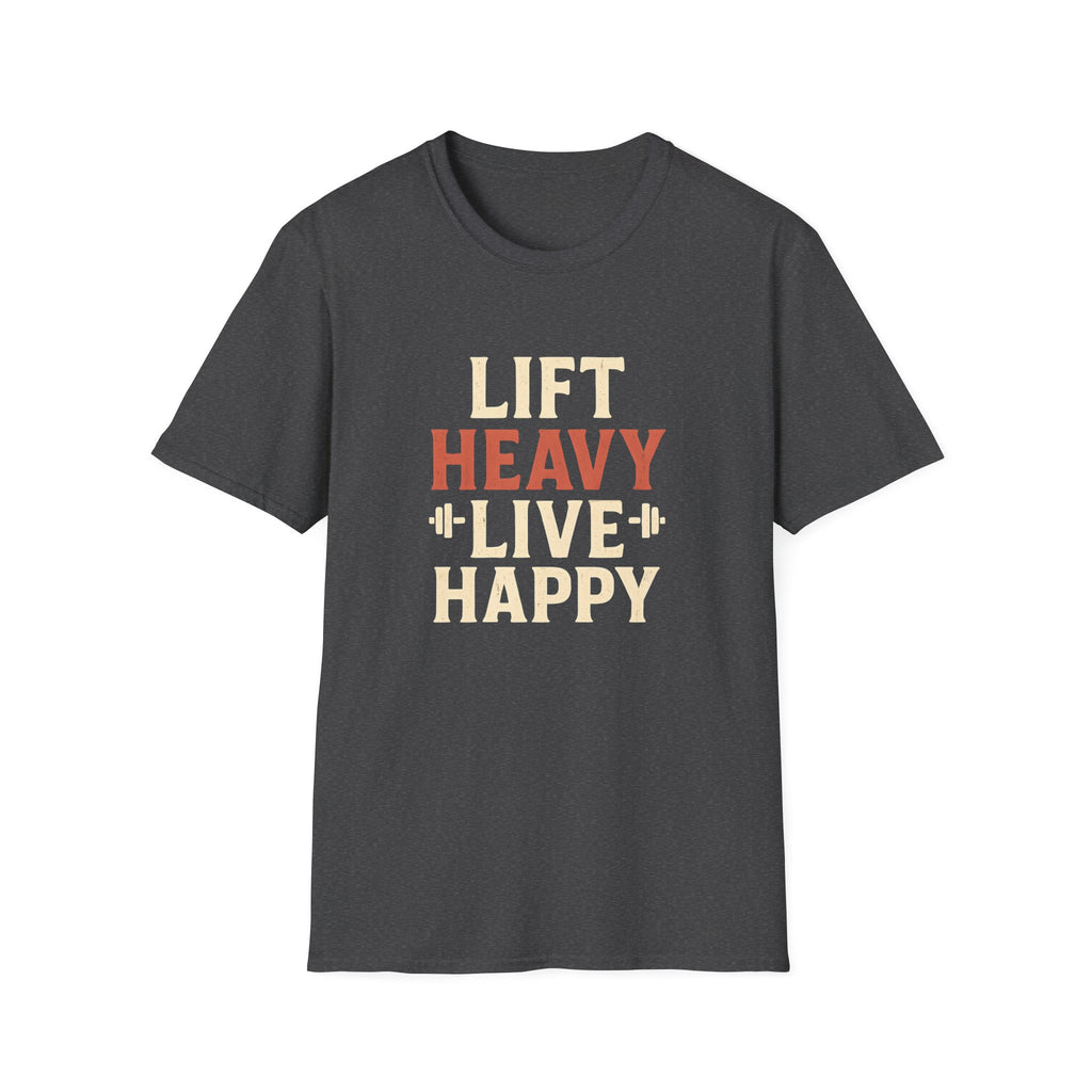 Lift Heavy Live Happy T-Shirt