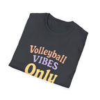 Volleyball Vibes Only T-Shirt