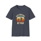 Best Brother By Par T-Shirt